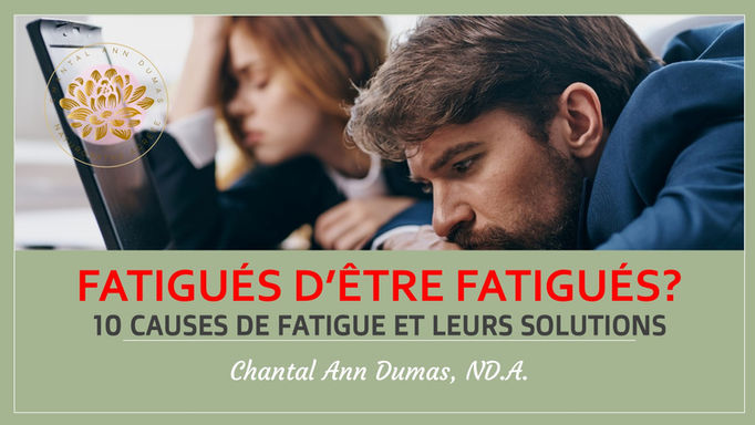 Fatigué d'être fatigué?